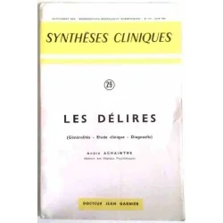Synthèses cliniques : les Délires, n°29, Jean Garnier 1964
