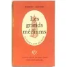 Les Grands médiums, par Robert Amadou, Éditions Denoël
