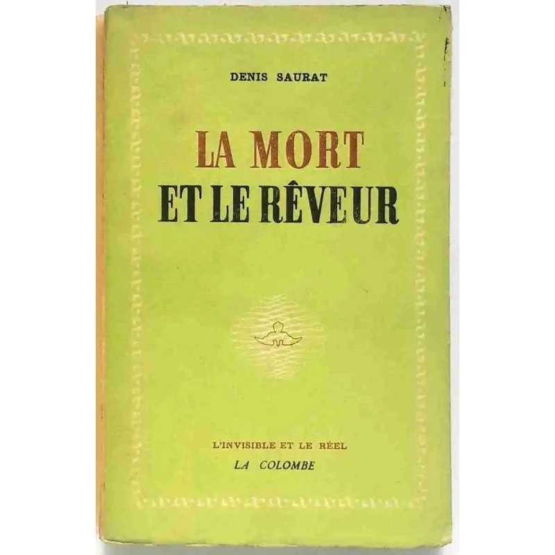 La mort et le rêveur, par Denis Saurat, La Colombe