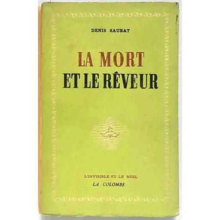 La mort et le rêveur, par Denis Saurat, La Colombe