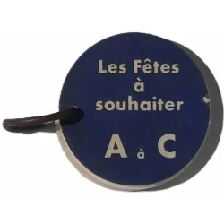 Les Fêtes à souhaiter A à C, d’après Dom Ruillard 1967