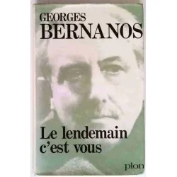 Le Lendemain c’est vous !, par Georges Bernanos, Plon 1969