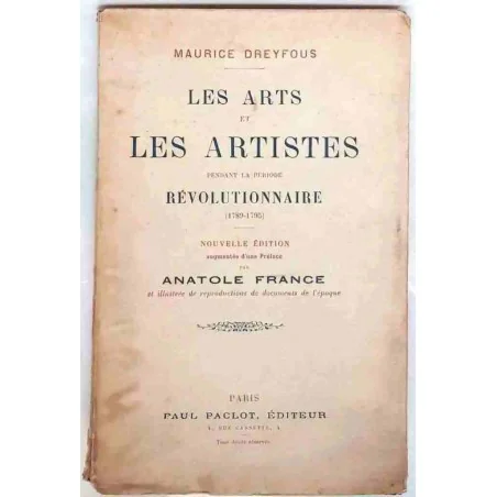 Les Arts et les artistes pendant la période révolutionnaire, par Maurice Dreyfous, Paul Paclot éditeur