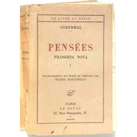Pensées Filosofia Nova tome 1, par Stendhal, Éditions Le Divan