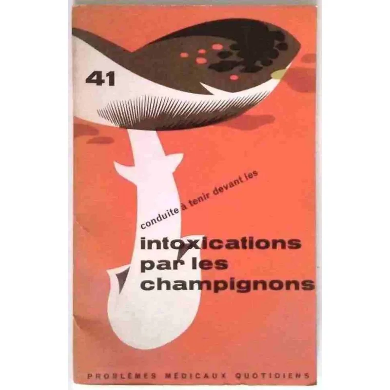 Conduite à tenir devant les intoxications par les champignons, Éditions Theraplix