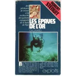 Les Épaves de l’or,  par Robert Sténuit, Gallimard 1976