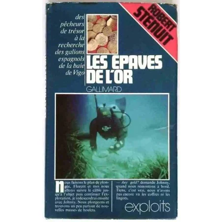 Les Épaves de l’or,  par Robert Sténuit, Gallimard