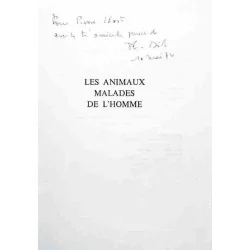 Dédicace : Les Animaux malades de l’homme, par Philippe Diolé, Flammarion 1974