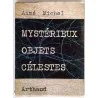 Mystérieux objets célestes, par Aimé Michel, Arthaud