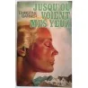 Jusqu’où voient mes yeux, par Christine Garnier, Robert Laffont 1975