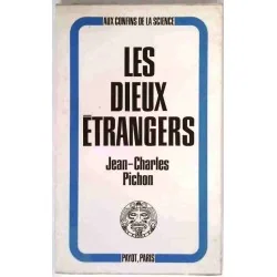 Les Vie des dieux tome 3, Les dieux étrangers, par Jean-Charles Pichon, Payot 1972