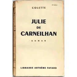 Julie de Carneilhan, par Colette, Librairie Arthème Fayard 1941