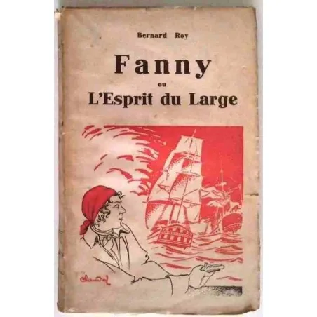 Fanny ou l’esprit du large, par Bernard Roy, Les écrivains associés éditeurs 1934