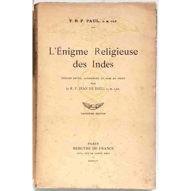 L’Énigme religieuse des Indes, par Le très Révérend Père Paul, Mercure de France 1945
