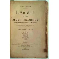 L’Au delà et les forces inconnues, par Jules Bois, Librairie Ollendorff 1904