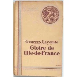 Gloire de l’Île de France, par Georges Lecomte, La renaissance du livre 1934
