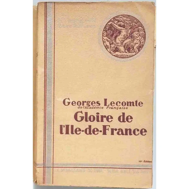 Gloire de l’Île de France, par Georges Lecomte, La renaissance du livre 1934