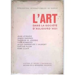 L’Art dans la société d’aujourd’hui, Éditions de la Baconnière 1968