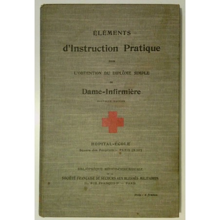 Éléments d’instruction pratique pour l’obtention du diplôme simple de Dame-infirmière,Bibliothèque médico-chirurgicale