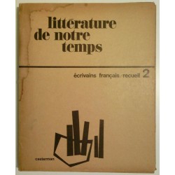 Littérature de notre temps, écrivains français 2, collectif, Casterman