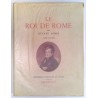 Le Roi de Rome tome 1 et 2, par Octave Aubry, Librairie Plon