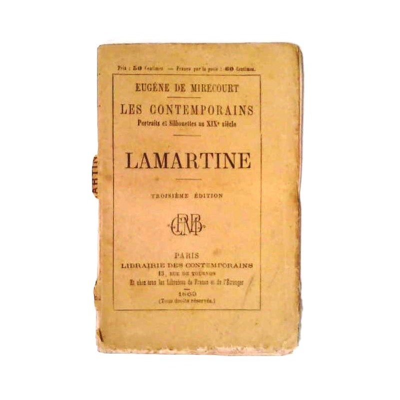 Lamartine, par Eugène de Mirecourt, Librairie Les Contemporains