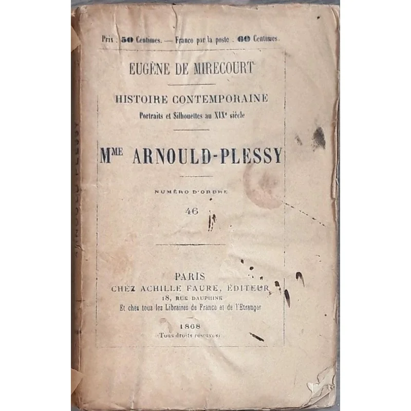Mme Arnould-Plessy, par Eugène de Mirecourt, Achille Faure éditeur  (1867)