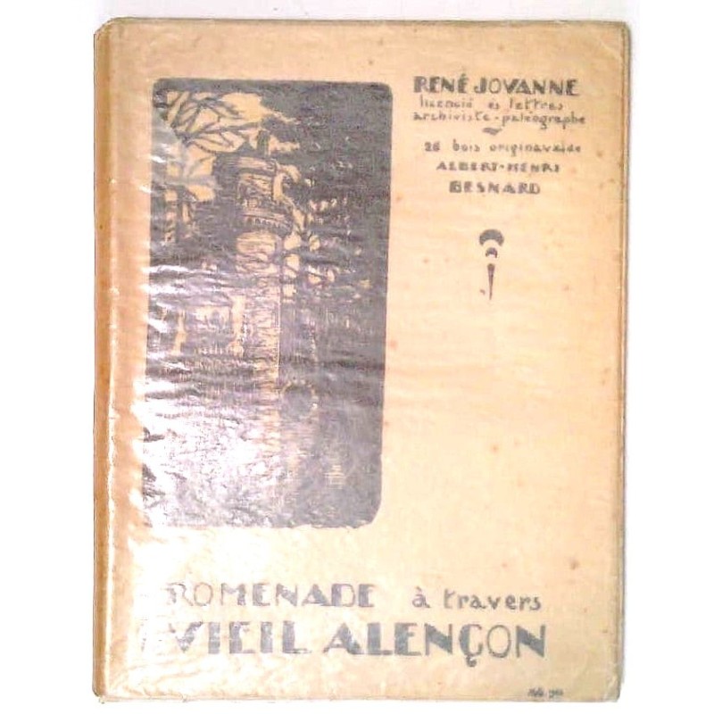 Promenade à travers le Vieil Alençon, par René Jouanne, Imprimerie Alençonnaise