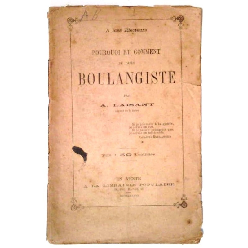 Pourquoi et comment je suis Boulangiste, par A. Laisant, Imprimerie typographique Mayer