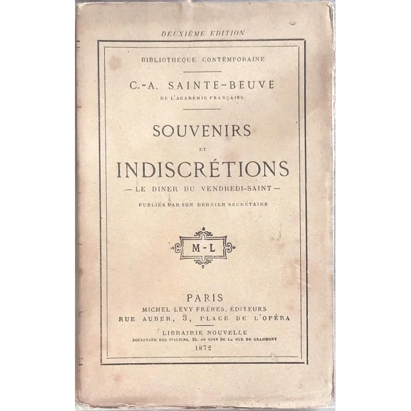 Souvenirs et indiscrétions, Le Diner du vendrediSaint,  par C.A. Sainte-Beuve, Michel Lévy frères éditeurs