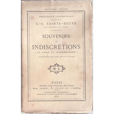 Souvenirs et indiscrétions, Le Diner du vendrediSaint,  par C.A. Sainte-Beuve, Michel Lévy frères éditeurs