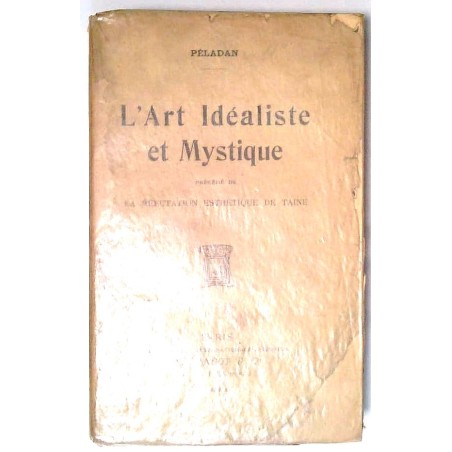 L’Art idéaliste et mystique, par Péladan, E. Sansot