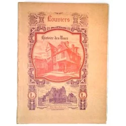 Histoire des rues de Louviers, par l’Abbé René Delamare, Évreux imprimerie de l’Eure R. Montauzé