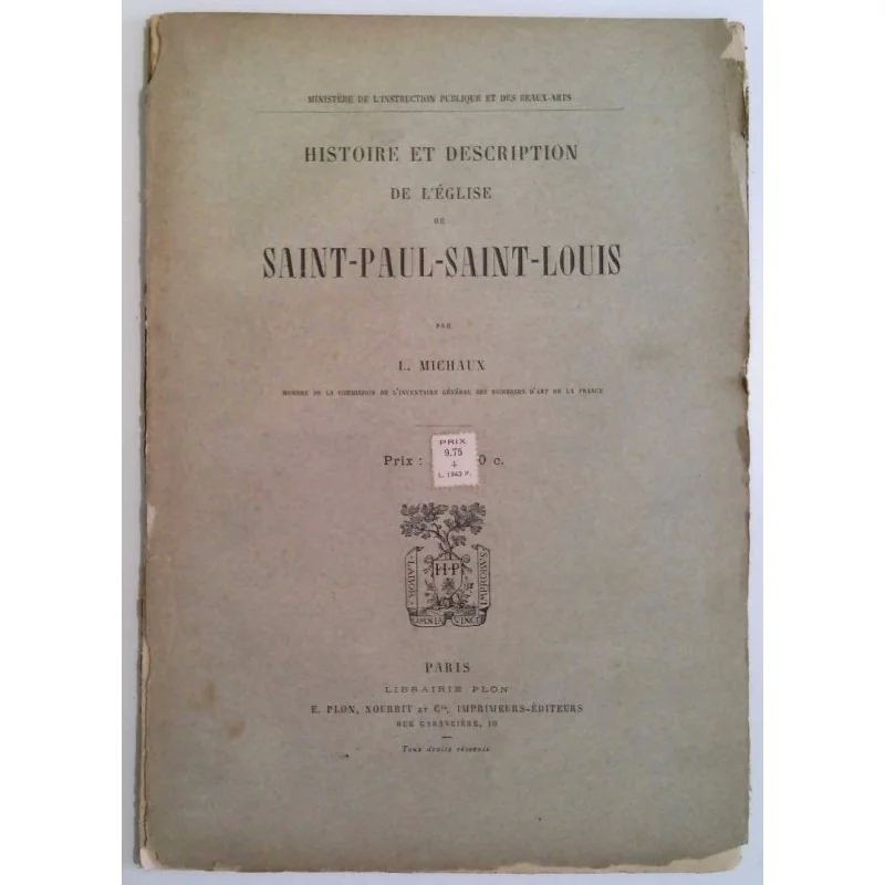 Histoire et description de l’Église Saint Paul-Saint Louis, par L. Michaux, Librairie Plon.