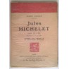 Jules Michelet son œuvre Portrait et autographes, par Alfred Chabaud, Éditions de la nouvelle revue critique.