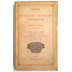 Manuel de folklore français contemporain tome 1, par Arnold Van Gennep, Éditions Auguste Picard.