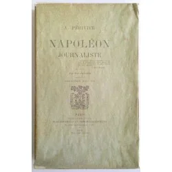Napoléon journaliste, par A. Périvier, Librairie Plon.