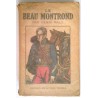 Le Beau Montrond, par Henri Malo, Éditions Émile-Paul frères.