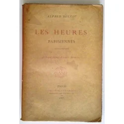 Les Heures parisiennes, par Alfred Delvau, Librairie Centrale.