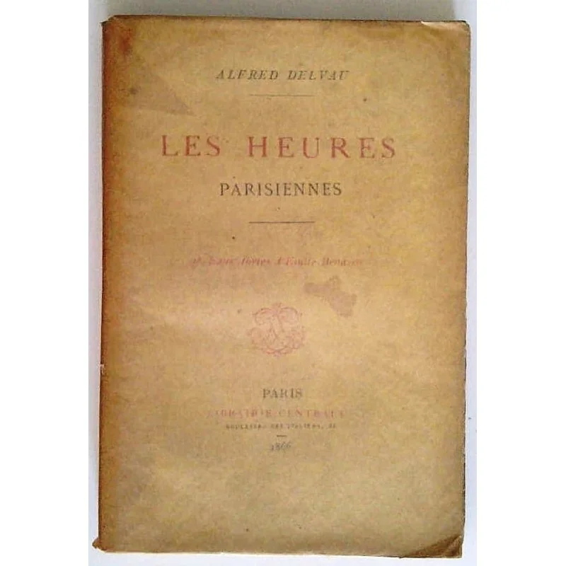 Les Heures parisiennes, par Alfred Delvau, Librairie Centrale.