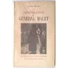 La Conspiration du Général Malet, par Alain Decaux, Éditions André Bonne.