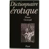 Dictionnaire érotique, par Pierre Guiraud, Payot.
