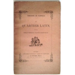 Le Quartier Latin et la bibliothèque Sainte-Geneviève, par Théodore de Banville, C. Vanoest éditeur.