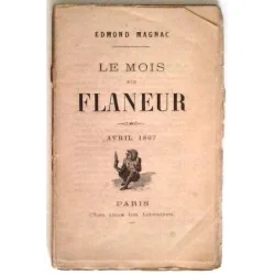 Le Mois d’un flâneur avril 1867, par Edmond Magnac, (Hachette ?)