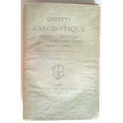 Gazette anecdotique littéraire, artistique et bibliographique, tome 1 et 2, par G. d’Heylli, Librairie des bibliophiles.