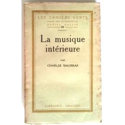 La Musique intérieure, par Charles Maurras,  Librairie Grasset.