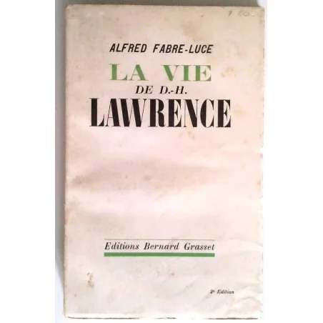 La Vie de D. H. Lawrence, par Alfred Fabre-Luce, Éditions Bernard Grasset.