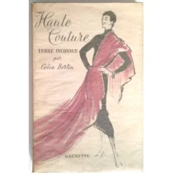 Haute couture terre inconnue, par Célia Bertin, Hachette.