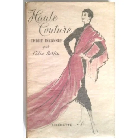 Haute couture terre inconnue, par Célia Bertin, Hachette.