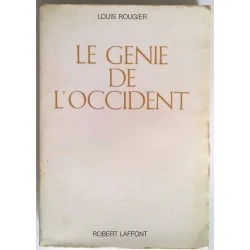Le Génie de l’Occident, par Louis Rougier, Robert Lafont.
